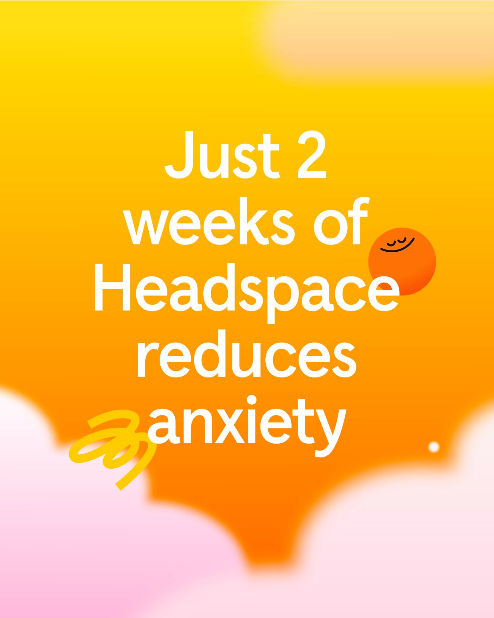 Headspace image ad — Feel Less Anxious