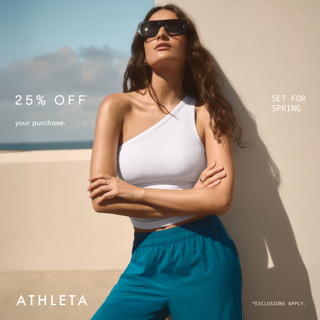 Athleta image ad — Warmer Days Ahead — 25% Off